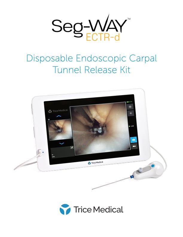 Seg-WAY - Model ECTR-d - Single-Use High Resolution Endoscopic Carpal ...